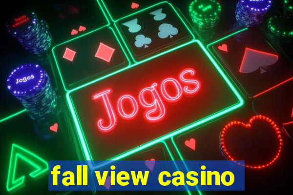 fall view casino