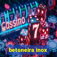 betoneira inox