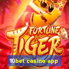 10bet casino app