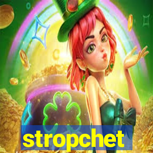 stropchet