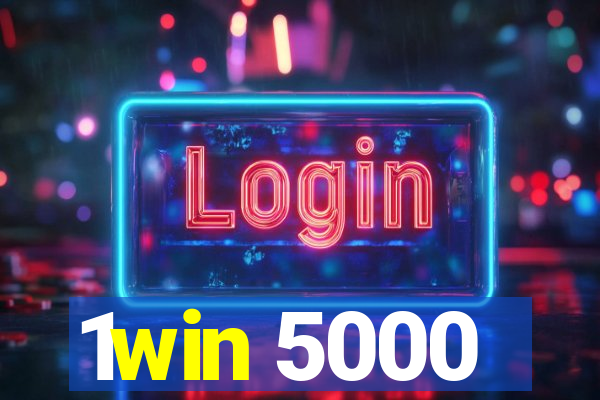 1win 5000