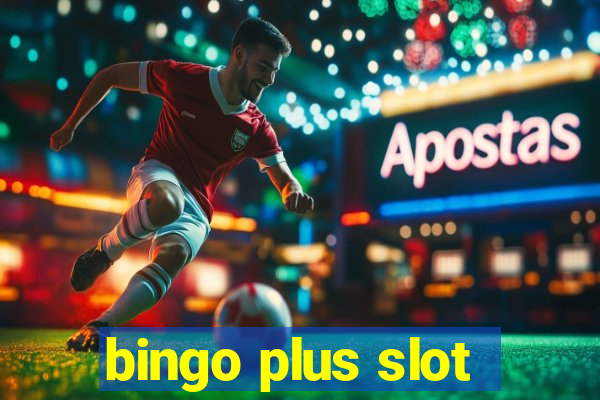 bingo plus slot