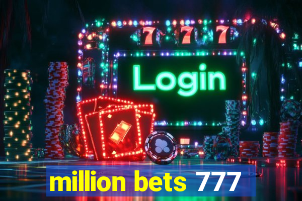 million bets 777