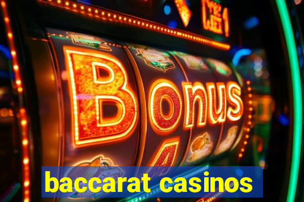 baccarat casinos