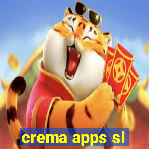 crema apps sl