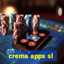 crema apps sl