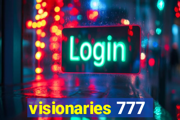 visionaries 777