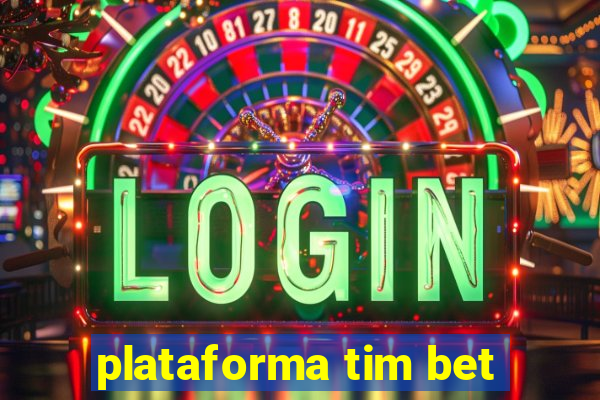 plataforma tim bet