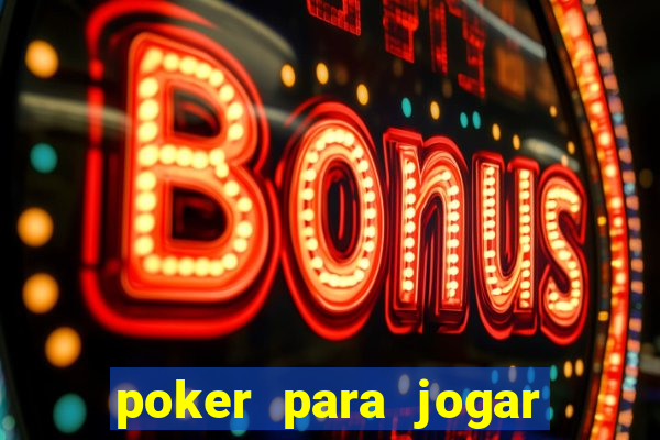 poker para jogar com amigos