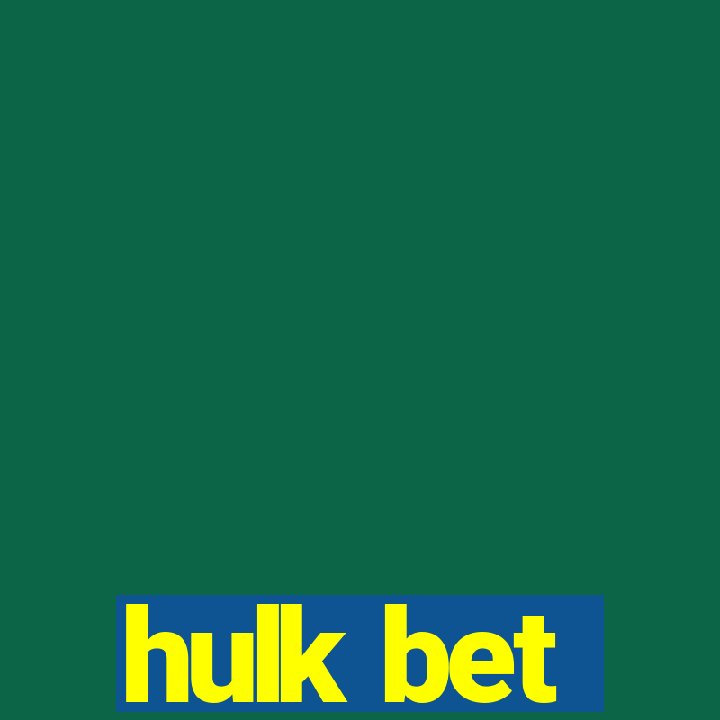 hulk bet