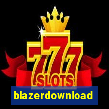 blazerdownload