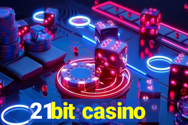 21bit casino