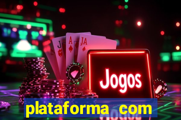 plataforma com bonus de cadastro gratis