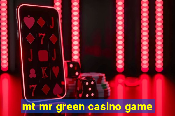 mt mr green casino game