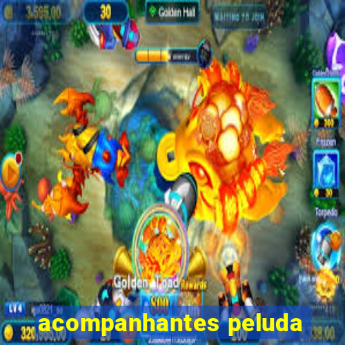 acompanhantes peluda