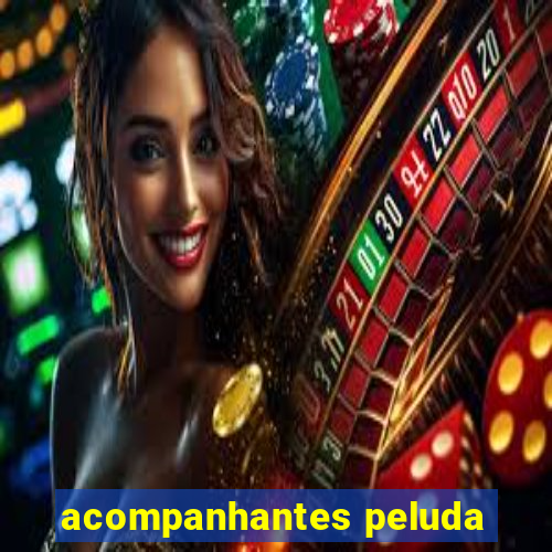 acompanhantes peluda