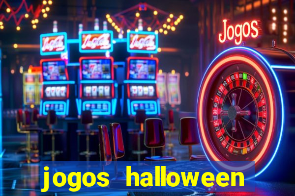 jogos halloween ca莽a n铆quel gr谩tis