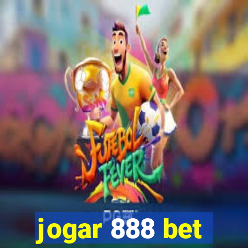 jogar 888 bet