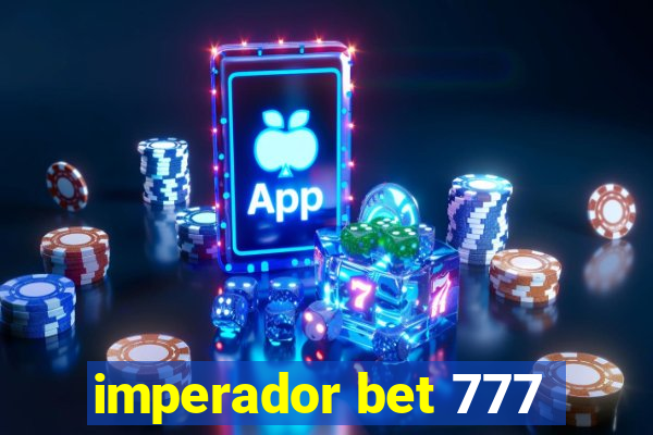 imperador bet 777