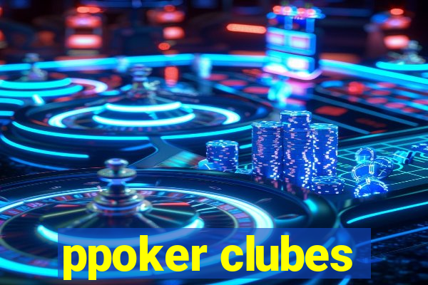 ppoker clubes