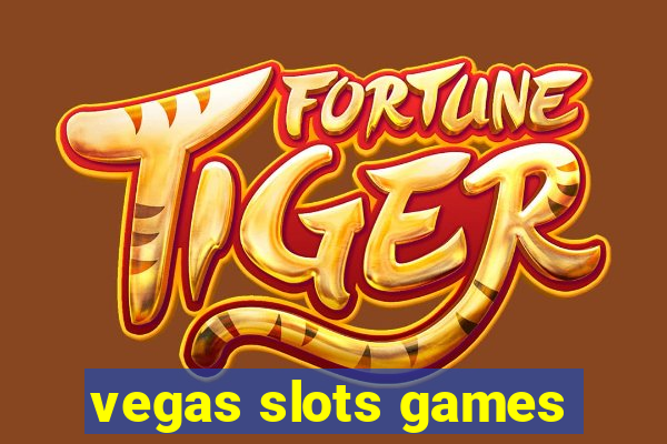 vegas slots games