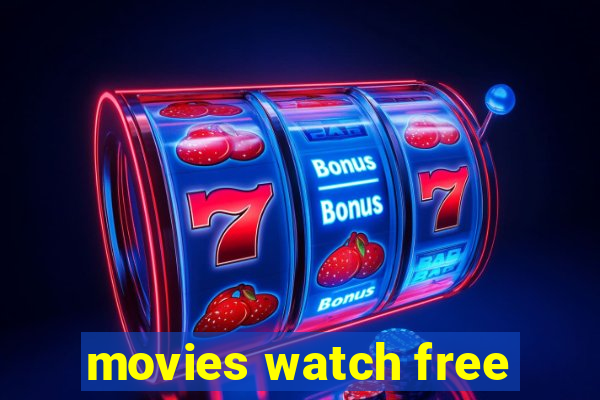 movies watch free