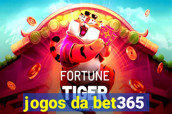 jogos da bet365