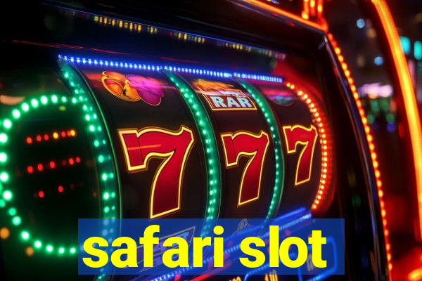 safari slot