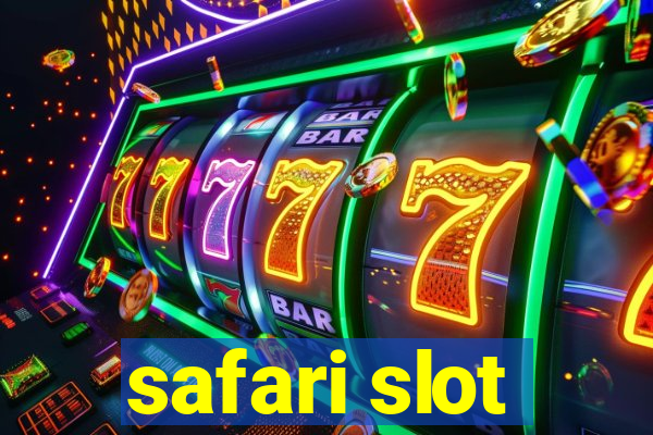 safari slot