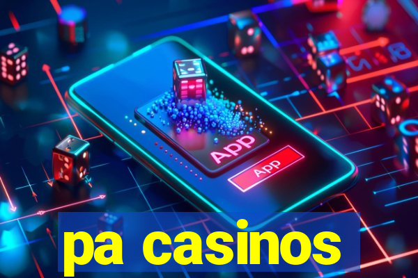 pa casinos