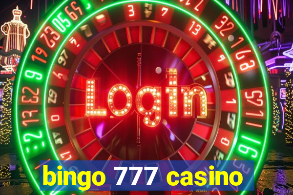 bingo 777 casino