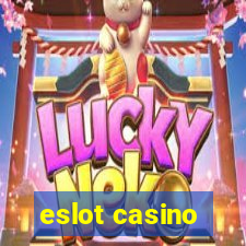 eslot casino