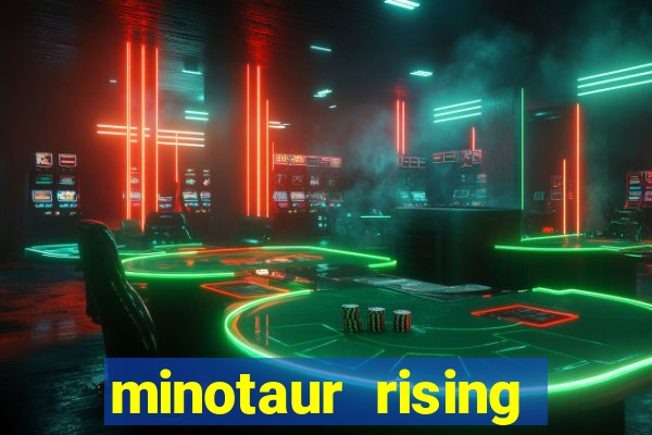 minotaur rising slot demo