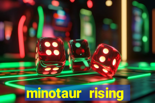 minotaur rising slot demo