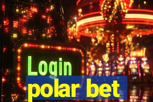 polar bet