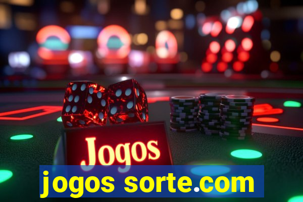 jogos sorte.com