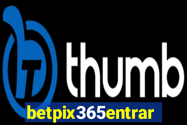 betpix365entrar