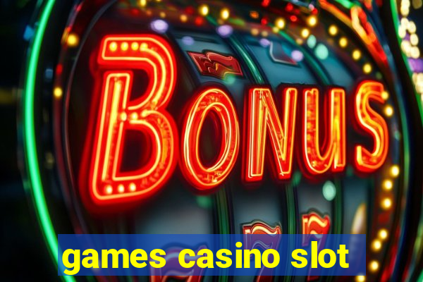 games casino slot