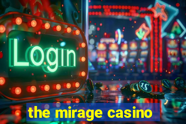 the mirage casino