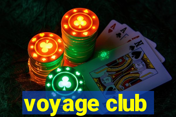 voyage club