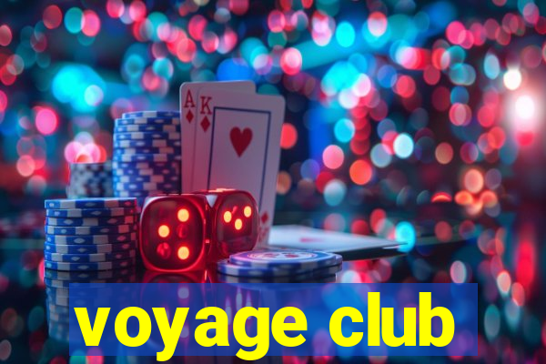 voyage club