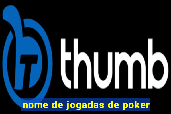 nome de jogadas de poker