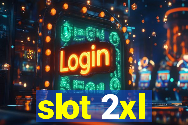 slot 2xl