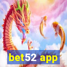 bet52 app