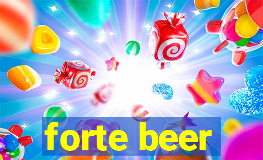 forte beer