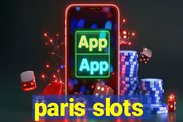 paris slots