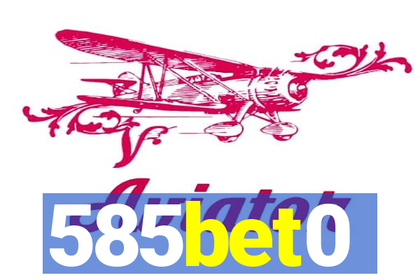 585bet0