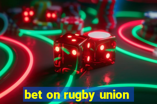 bet on rugby union