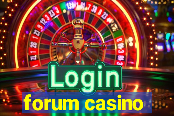 forum casino