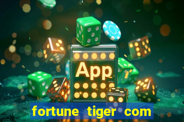 fortune tiger com b?nus sem depósito